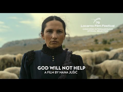 GOD WILL NOT HELP dir. Hana Jušić (International Trailer)