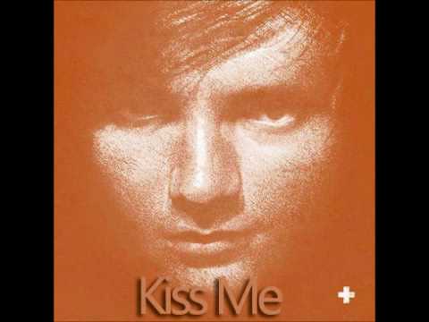 Ed Sheeran - Kiss Me [Studio Version]