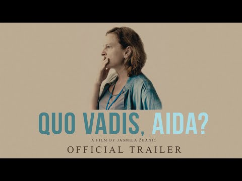 Quo Vadis, Aida? - Official Trailer