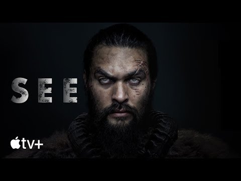 SEE — Official Trailer | Apple TV+