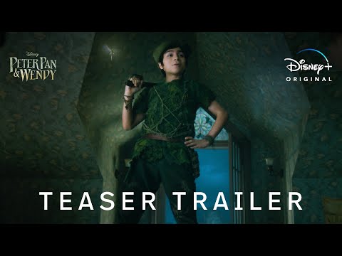 Peter Pan &amp; Wendy | Teaser Trailer | Disney+