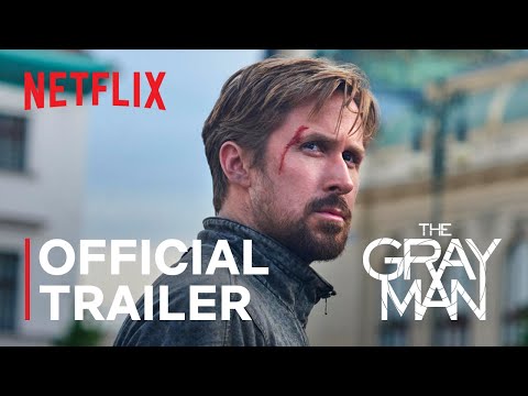 THE GRAY MAN | Official Trailer | Netflix