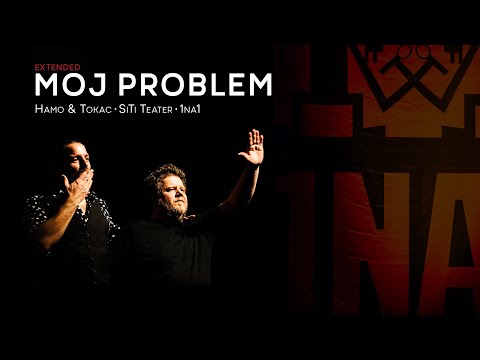 Tokac &amp; Hamo • 1na1 • Moj problem (extended)