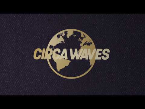Circa Waves - Passport (Official Lyric Video)