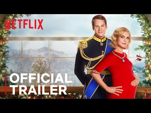 A Christmas Prince 3: The Royal Baby | Official Trailer | Netflix