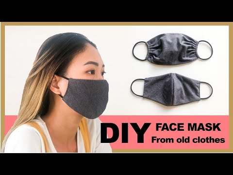 DIY FACE MASK from old clothes in 2 ways - Washable &amp; Reusable face mask - No sewing machine