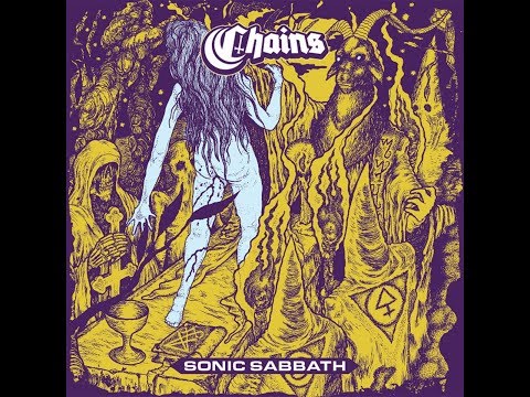 CHAINS - Sonic Sabbath (Full Album 2020)
