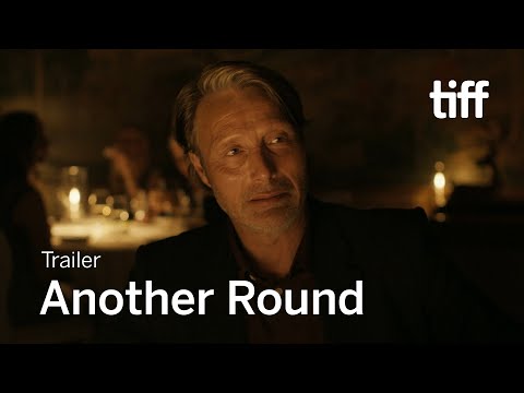 ANOTHER ROUND Trailer | TIFF 2020