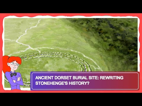 Ancient Dorset Burial Site: Rewriting Stonehenge&#039;s History?