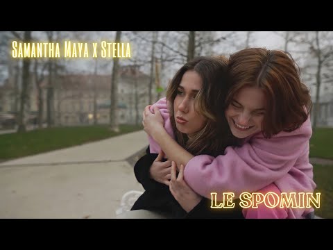 Samantha Maya x Stella - Le spomin (Official Music Video) 2022