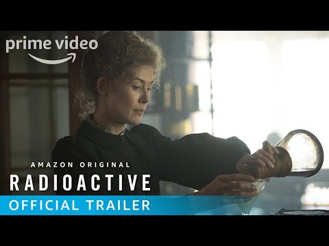 Radioactive – Official U.S. Trailer | Prime Video