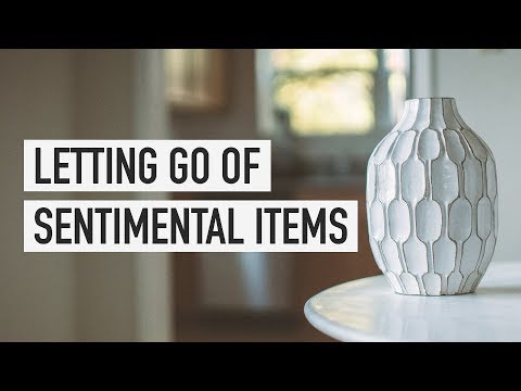 Letting Go of Sentimental Items