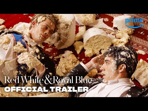 Red, White, &amp; Royal Blue - Official Trailer | Prime Video