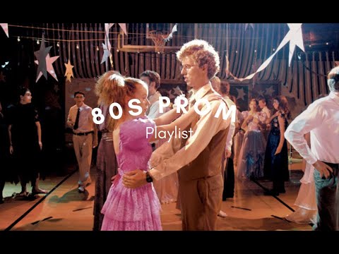 80s Prom Playlist