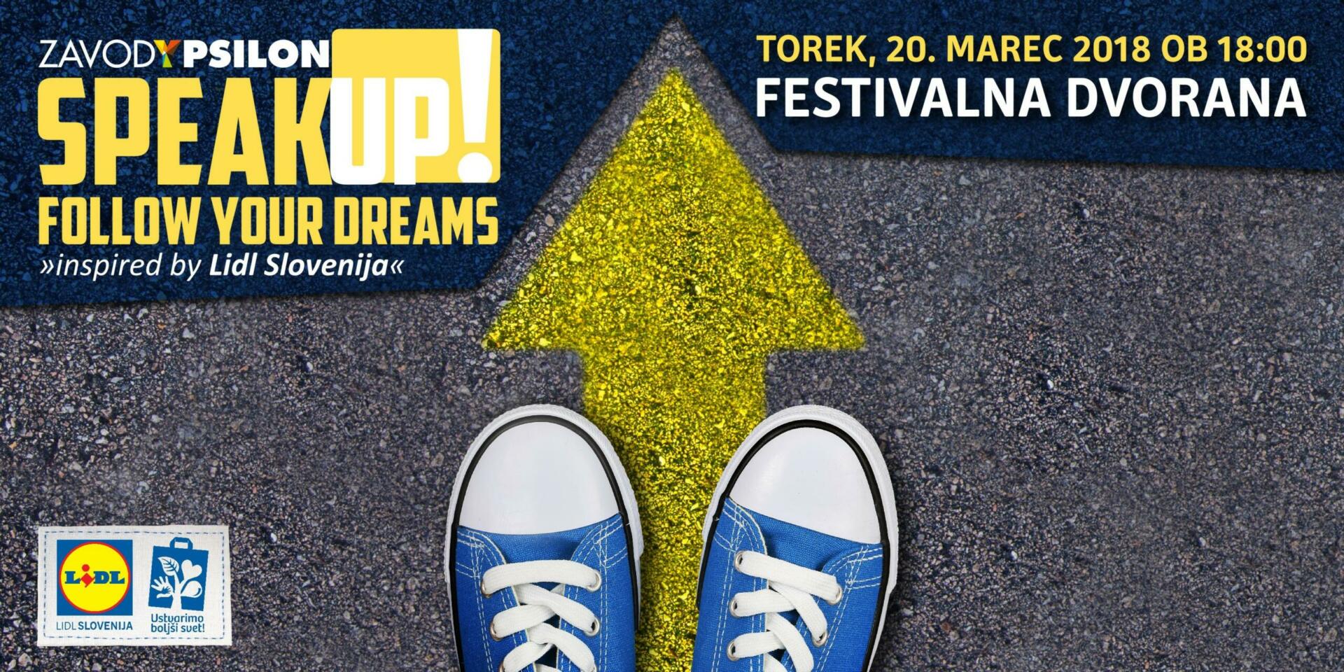 Speak Up! Follow Your Dreams inspired by Lidl Slovenija