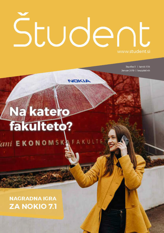 Naslovnica Študent 3 XXII januar 2019 Na katero fakulteto?