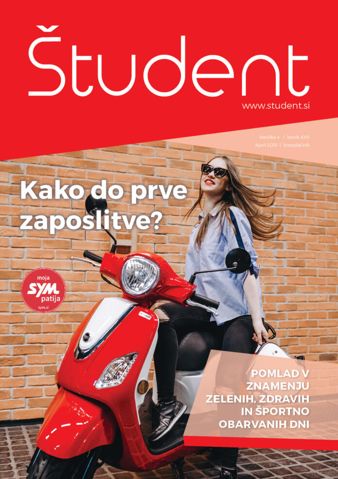 Naslovnica revije Študent 4 XXII april 2019 Kako do prve zaposlitve?