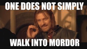 one does not simply...