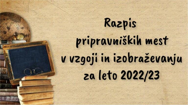 Razpis pripravniških mest v vzgoji in izobraževanju za leto 2022/23
