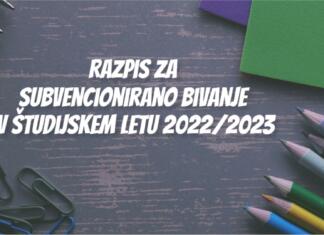Razpis za subvencionirano bivanje v letu 2022/2023 je objavljen! Razpis za subvencionirano bivanje v študentskih domovih in pri zasebnikih za leto 2022-2023