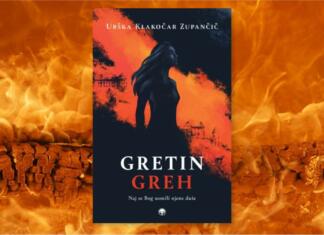 Gretin greh je knjiga vredna greha Gretin greh je fantastično delo Urške Klakočar Zupančič