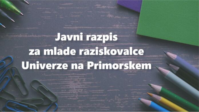 Javni razpis za mlade raziskovalce Univerze na Primorskem