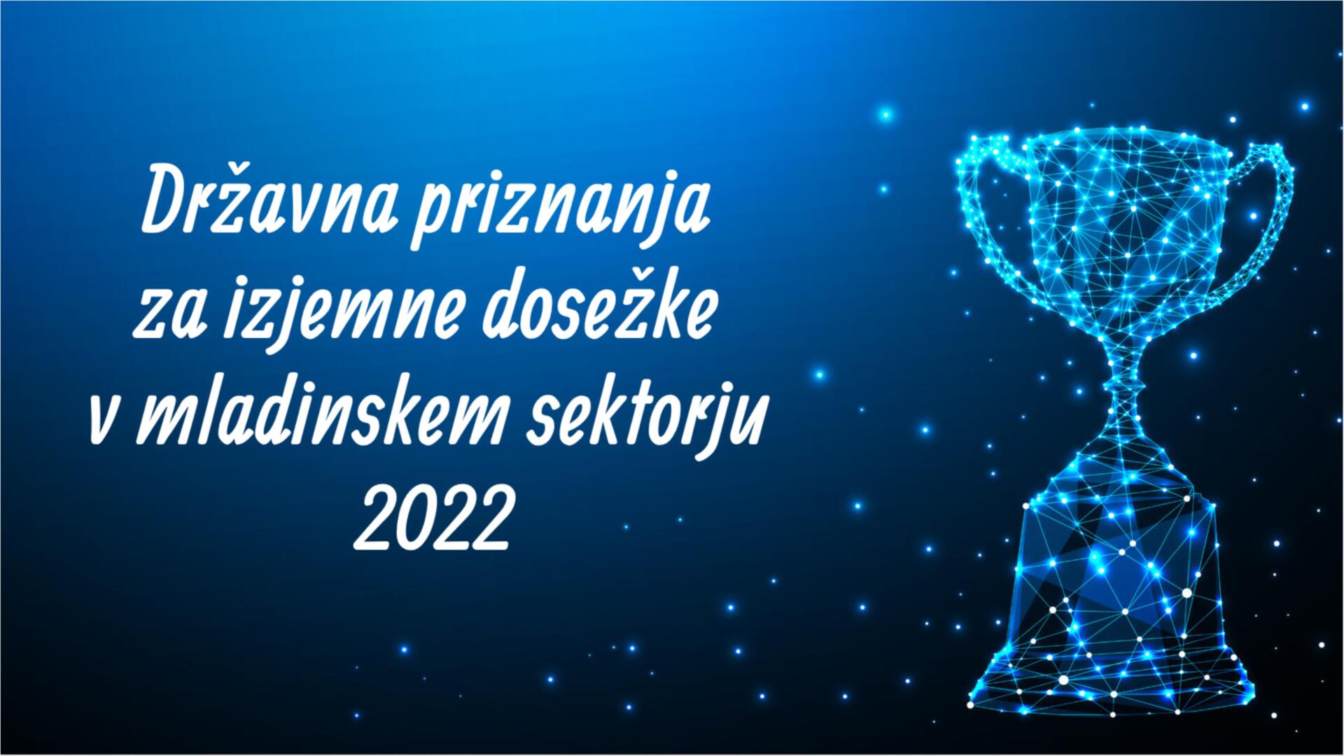 Državna priznanja za izjemne dosežke v mladinskem sektorju 2022