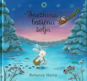Naslovnica knjige z zajčico, ki hodi po snegu, na nebu se pelje Božiček
