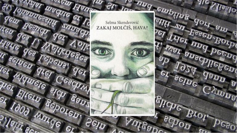 Zakaj molčiš, Hava? je hitro postalo nujno branje za Slovenijo (Knjiga Selme Skenderović)