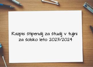 Razpis štipendij za študij v tujini za šolsko leto 2023/2024 Razpis štipendij za študij v tujini za šolsko leto 2023-2024