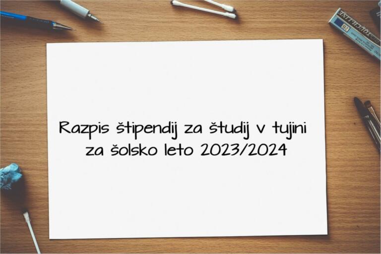 Razpis štipendij za študij v tujini za šolsko leto 2023/2024