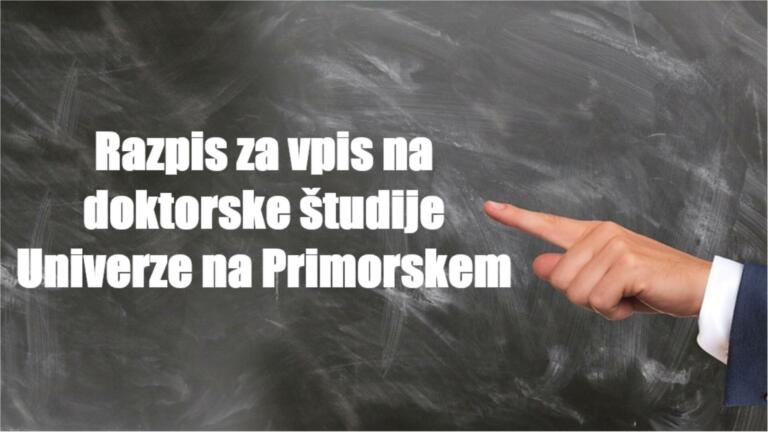 Razpis za vpis na doktorski študij Univerze na Primorskem