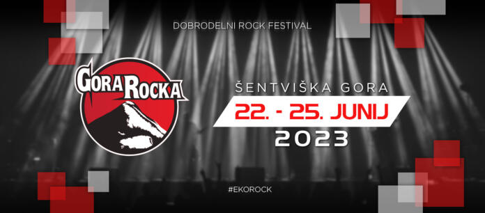 Dobrodelni rock festival Gora Rocka, Šentviška gora, 22. - 25. junij 2023