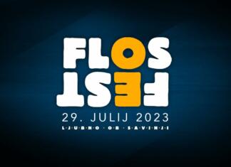 Prihaja Flosfest 2023 z vrhunskim lineupom Flosfest 2023