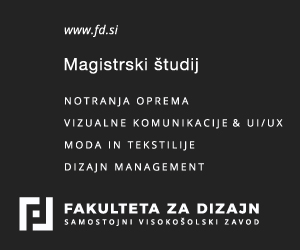 Oglas za fakulteto za dizajn, magistrski študij notranja oprema, vizualne komunikacije, moda in tekstilije, dizajn management
