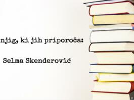 Selma Skenderović priporoča