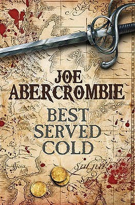 Joe Abercrombie, Best Served Cold