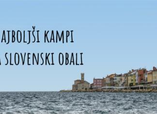 Najboljši kampi na slovenski obali Najboljši kampi na slovenski obali