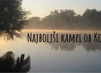 Najboljši kampi ob Kolpi Najboljši kampi ob Kolpi