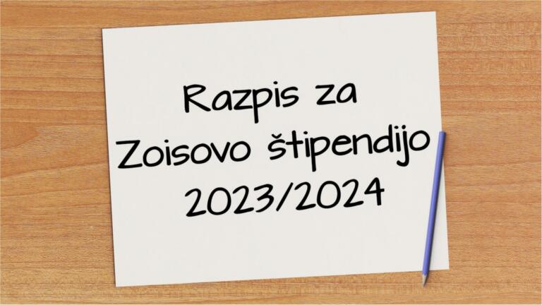 Objavljen razpis za Zoisovo štipendijo 2023/24!