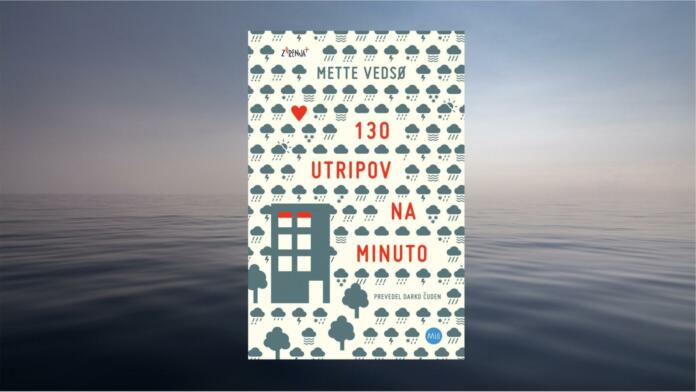 130 utripov na minuto je knjiga Mette Vedso