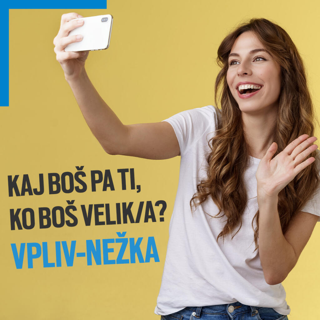 Punca dela selfi, spodaj piše Kaj boš pa ti, ko boš velik/a? Vpliv-Nežka