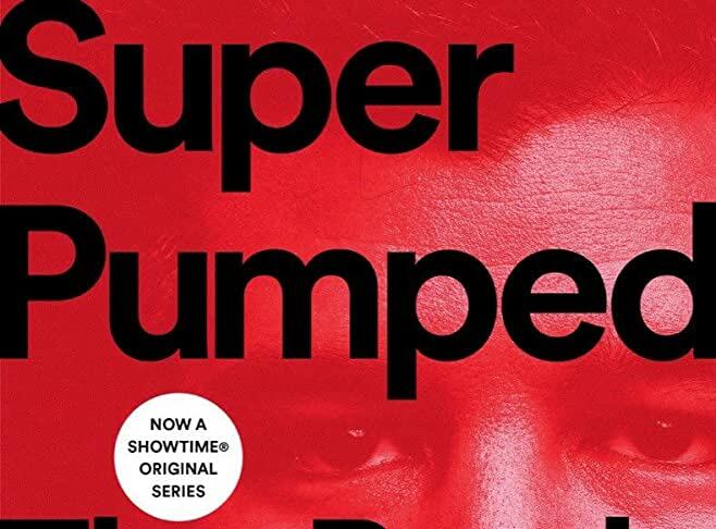 Super Pumped - The Battle for Uber je knjižna uspešnica, ki je za