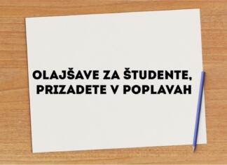 Bo študentom, prizadetim v poplavah, omogočen pogojni vpis v naslednji letnik? Olajšave za študente, ki so bili prizadeti v poplavah