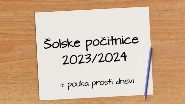 Šolske počitnice 2023/2024 in pouka prosti dnevi