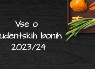 Študentski boni 2023/24: Pomembni roki in informacije Študentska prehrana v študijskem letu 2023-24