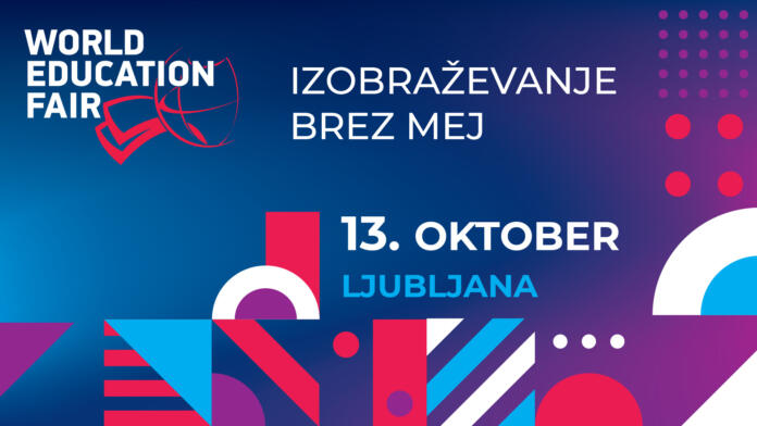 World Education Fair, Izobraževanje brez mej, 13. oktober, Ljubljana