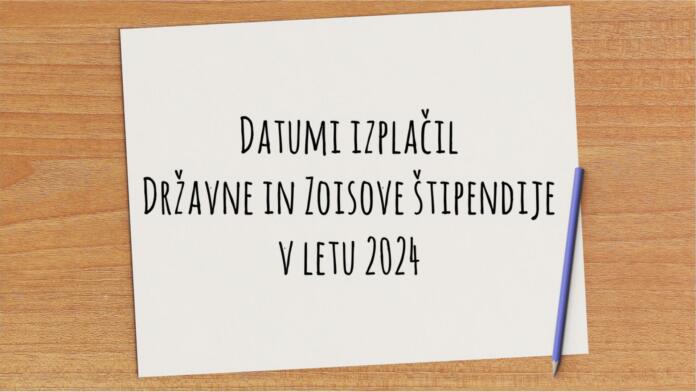 Izplačila državne in zoisove štipendije v letu 2024