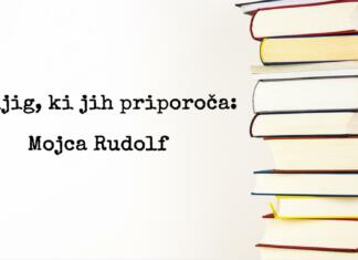 Mojca Rudolf: 5 knjig, ki jih priporoča Mojca Rudolf priporoča 5 knjig