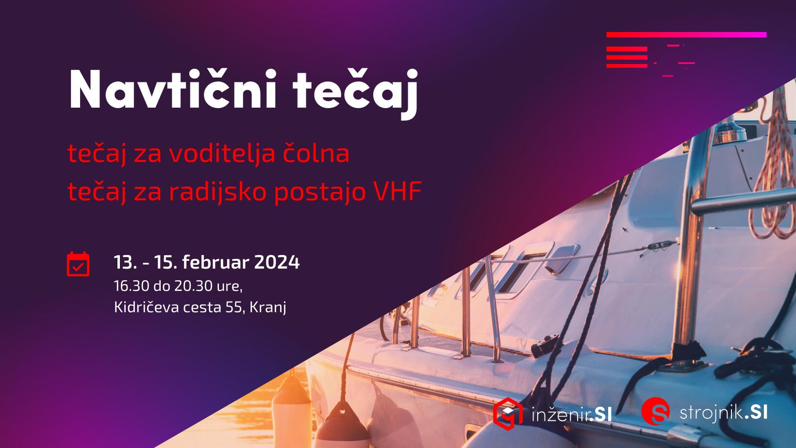 Tečaj za voditelja čolna in VHF GMDSS | Kidričeva cesta 55, Kranj | 13. - 15. februar